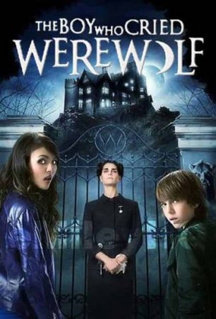 Скачать фильм Мальчик, который рассказывал об оборотне / The Boy Who Cried Werewolf (2010)