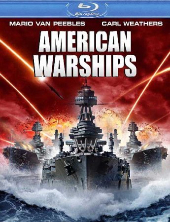 Скачать фильм Американский боевой корабль (2012)