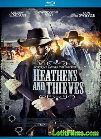 Скачать фильм Варвары и воры / Heathens and Thieves (2012)