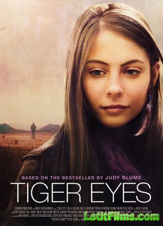 Скачать фильм Тигровые глаза / Tiger Eyes (2012)