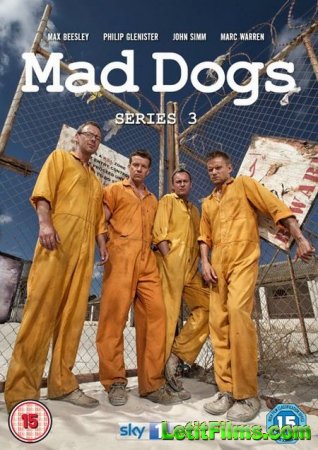 Скачать Бешеные псы (Все серии) / Mad Dogs [2011-2013]