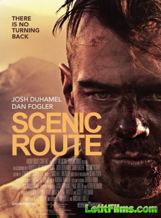 Скачать фильм Живописный маршрут / Scenic Route (2013)