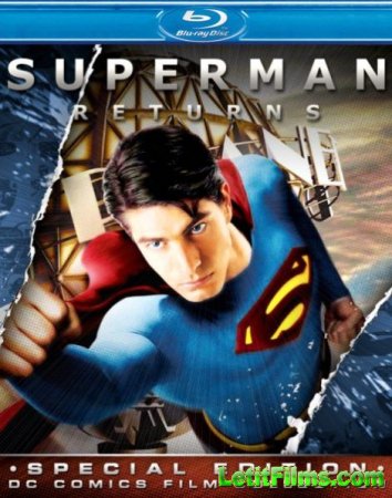 Скачать фильм Возвращение Супермена / Superman Returns (2006)