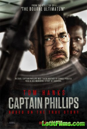 Скачать фильм Капитан Филлипс / Captain Phillips (2013)