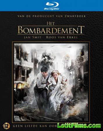 Скачать фильм Бомбёжка / Het Bombardement (2012)