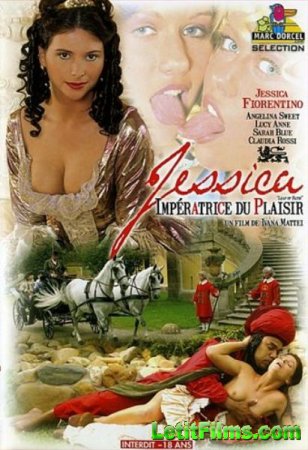 Скачать Jessica - Imperatrice du plaisir / Джессика - императрица похоти (с русским переводом) (2004) DVDRip