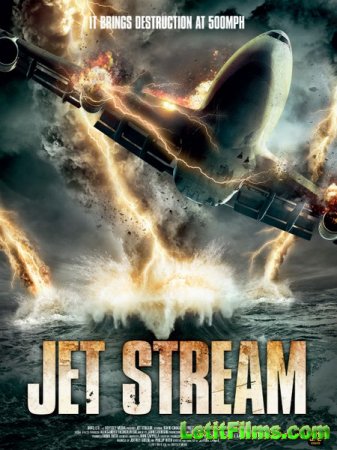 Скачать фильм Реактивный поток / Jet Stream (2013)