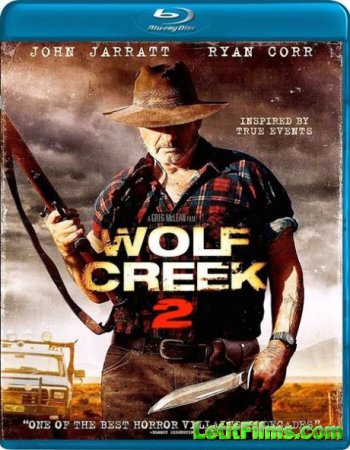 Скачать фильм Волчья яма 2 / Wolf Creek 2 (2013)