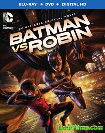 Скачать мультфильм Бэтмен против Робина / Batman vs. Robin (2015)