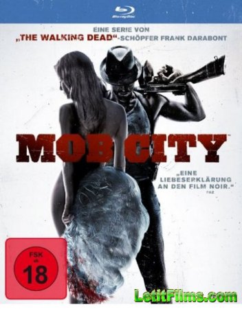 Скачать Город гангстеров / Mob City - 1 сезон (2013)