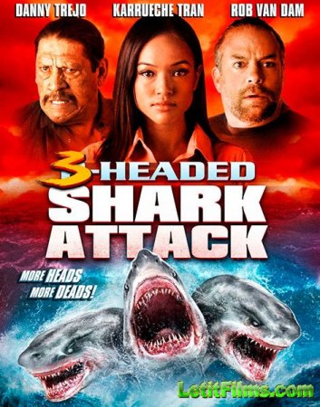 Скачать фильм Угроза из глубины 2 / Атака трёхголовой акулы (2015)