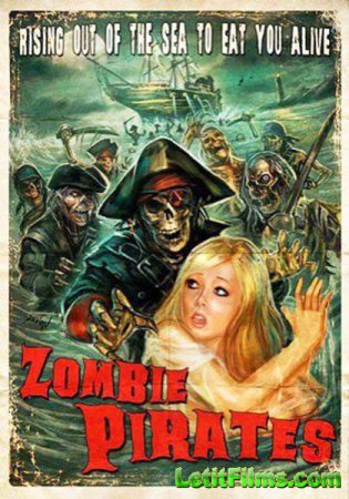 Скачать фильм Зомби пираты (2014)