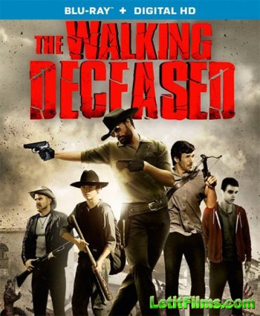 Скачать фильм Прогулка с мертвецами / Walking with the Dead (2015)