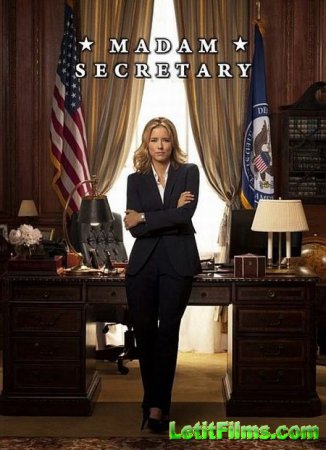 Скачать сериал Государственный секретарь / Мадам госсекретарь / Madam Secretary - 2 сезон (2015)