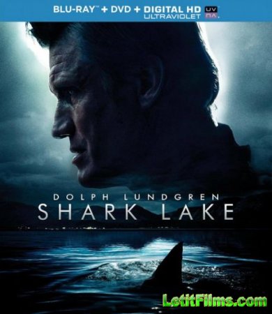 Скачать фильм Акулье озеро / Shark Lake (2015)