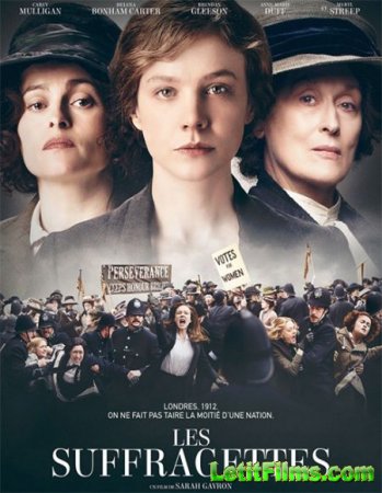 Скачать фильм Суфражистка / Suffragette (2015)