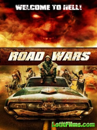 Скачать фильм Дорожные войны / Road Wars (2015)