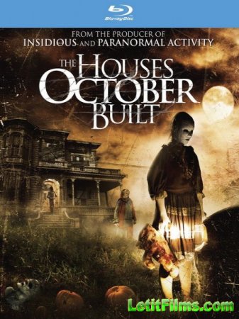 Скачать фильм Дома, построенные в октябре / The Houses October Built (2014)