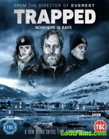 Скачать Капкан / В ловушке / Trapped - 1 сезон (2015)