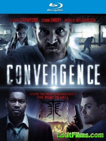 Скачать фильм Конвергениция / Convergence (2015)