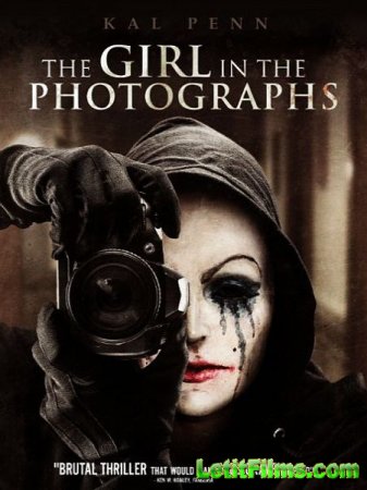 Скачать фильм Девушка на фотографиях / The Girl in the Photographs (2015)