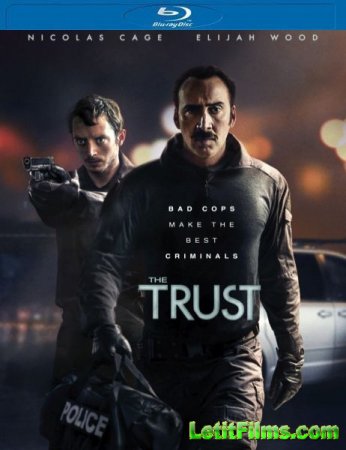 Скачать фильм Доверие / The Trust (2016)