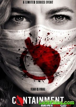 Скачать сериал Карантин / Изоляция / Containment - 1 сезон (2016)