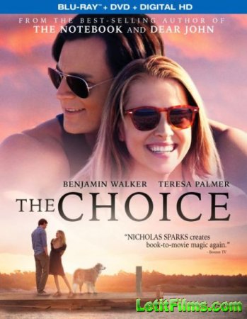 Скачать фильм Выбор / The Choice (2016)