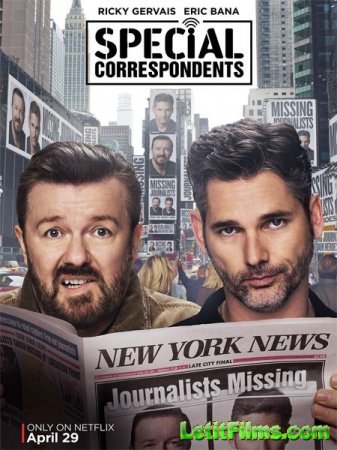 Скачать фильм Специальные корреспонденты / Special Correspondents (2016)