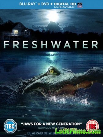 Скачать фильм Пресноводный / Freshwater (2016)