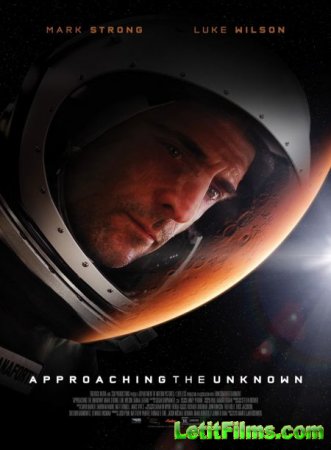 Скачать фильм Познать неизведанное / Approaching the Unknown (2016)