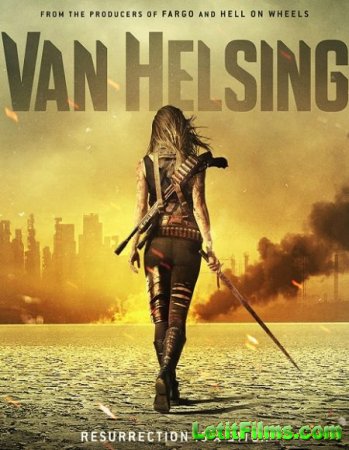 Скачать Ван Хельсинг (1 сезон) / Van Helsing [2016]