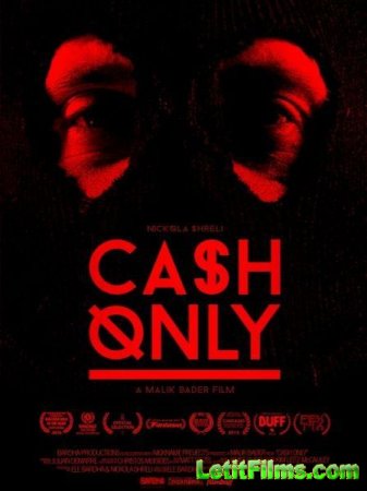 Скачать фильм Принимаем только наличные / Cash Only (2015)