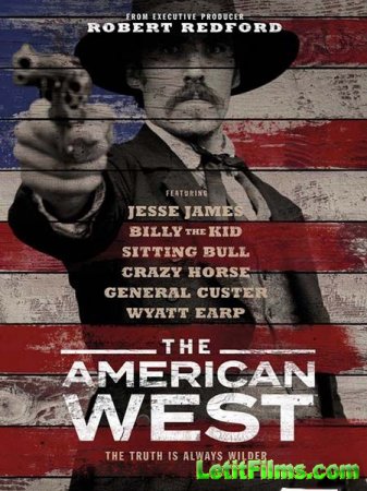 Скачать Американский запад / The American West [2016]