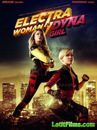 Скачать фильм Суперженщины / Electra Woman and Dyna Girl (2016)