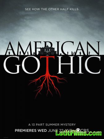 Скачать Американская готика / American Gothic - 1 сезон (2016)