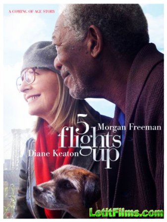 Скачать фильм Сама жизнь / 5 пролетов вверх / 5 Flights Up (2014)