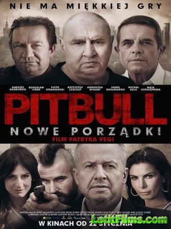 Скачать фильм Питбуль. Новые порядки / Pitbull. Nowe porzadki (2016)