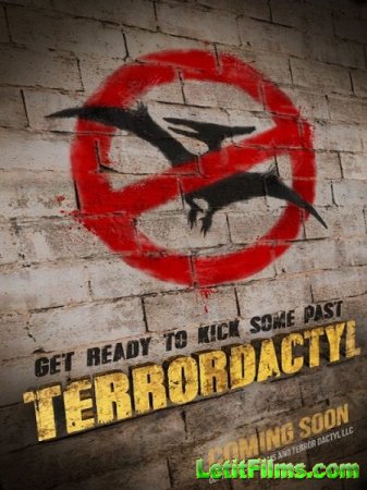 Скачать фильм Терродактиль / Terrordactyl (2016)