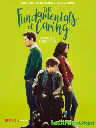 Скачать фильм Основные принципы добра / The Fundamentals of Caring (2016)