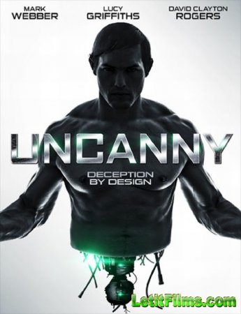 Скачать фильм Неприятный / Жуткий / Uncanny (2015)