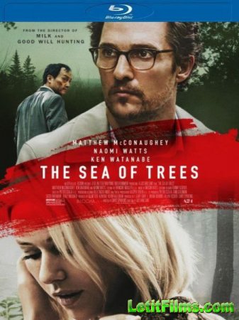 Скачать фильм Море деревьев / The Sea of Trees (2015)
