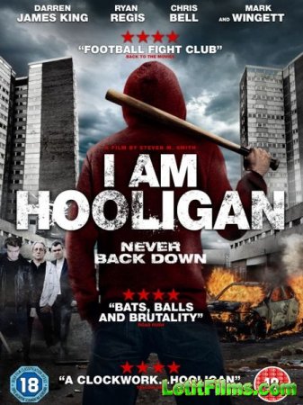 Скачать фильм Я хулиган / I Am Hooligan (2016)