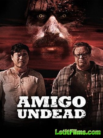 Скачать фильм Мой кореш - зомби / Amigo Undead (2015)