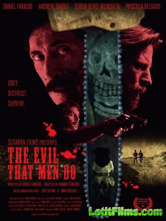 Скачать фильм Зло, что творят люди / The Evil That Men Do (2015)