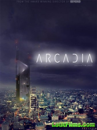 Скачать фильм Аркадия / Arcadia (2016)