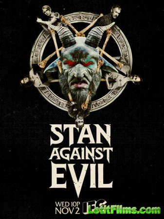 Скачать Стэн против сил зла / Stan Against Evil - 1 сезон (2016)
