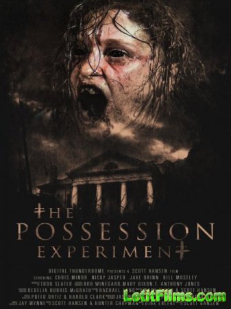 Скачать фильм Эксперимент «Одержимость» / The Possession Experiment (2016)