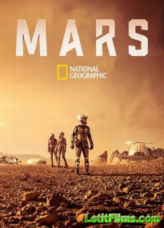 Скачать National Geographic. Марс / Mars [2016]