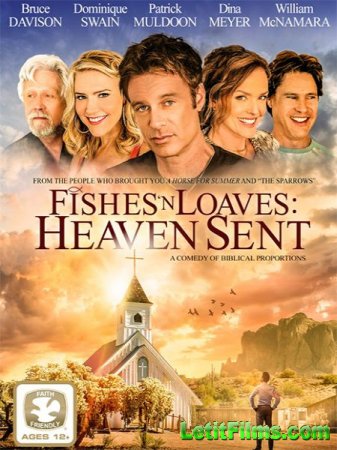 Скачать фильм Рыба и хлеб, посланные с небес / Fishes 'n Loaves: Heaven Sent (2016)